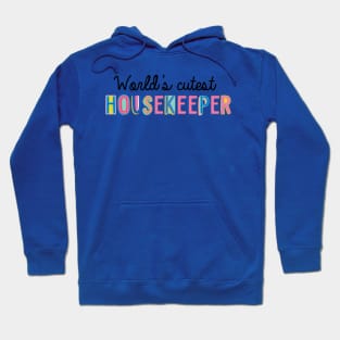 Housekeeper Gifts | World's cutest Housekeeper Hoodie